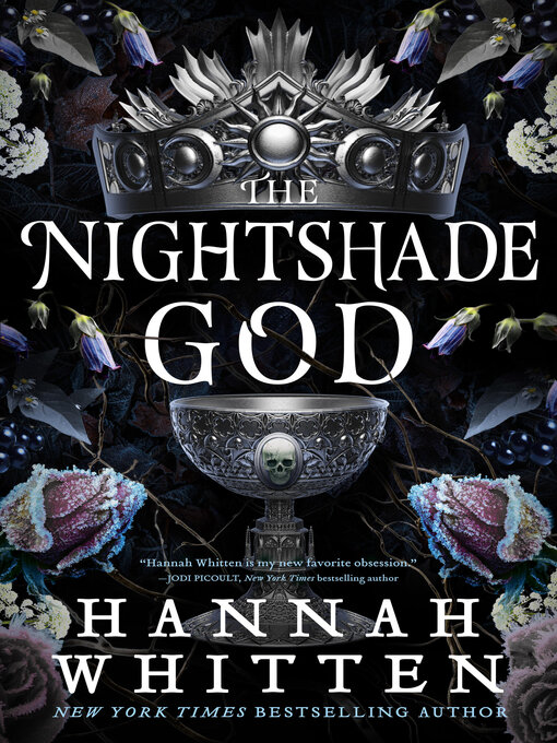 Title details for The Nightshade God by Hannah Whitten - Available